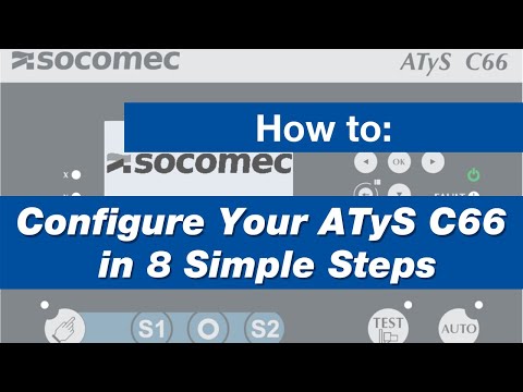 How to configure Your ATyS C66 in 8 Simple Steps